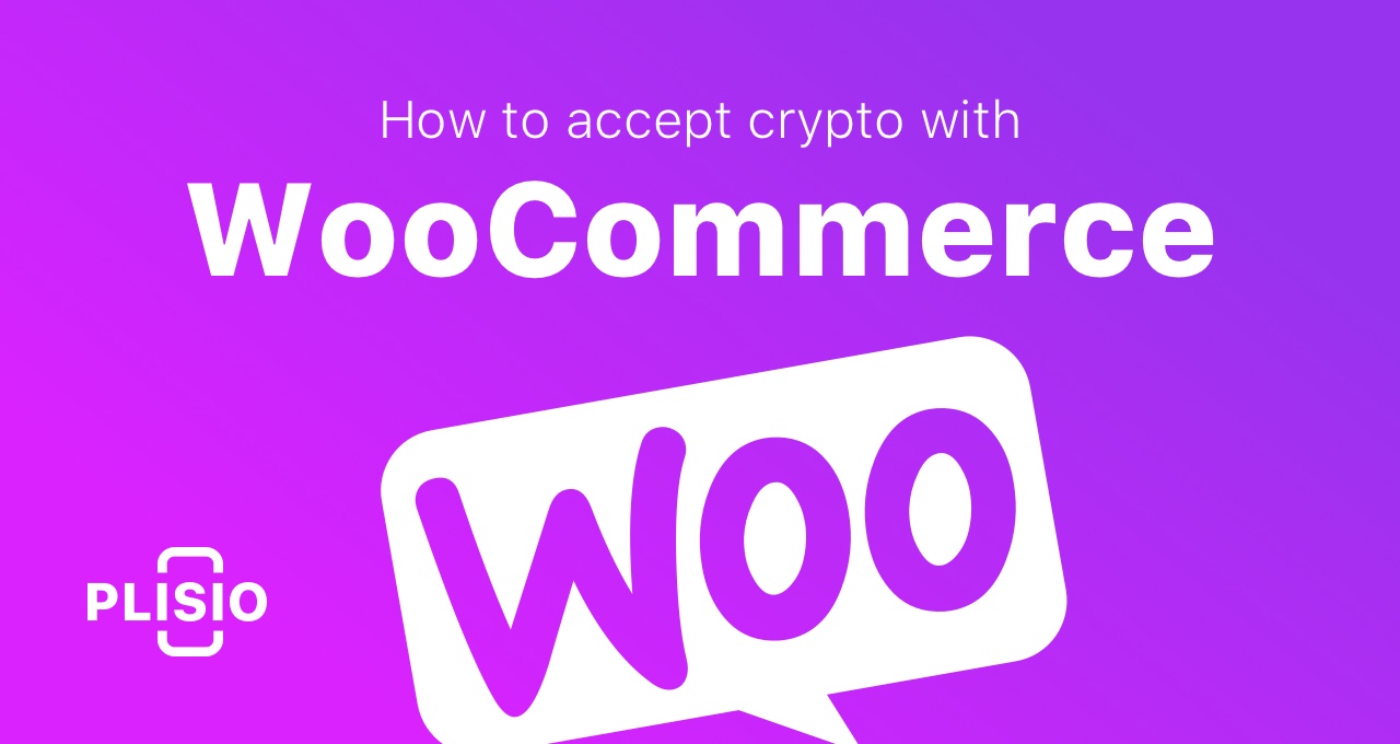 How to accept cryptocurrency payments with Plisio WooCommerce