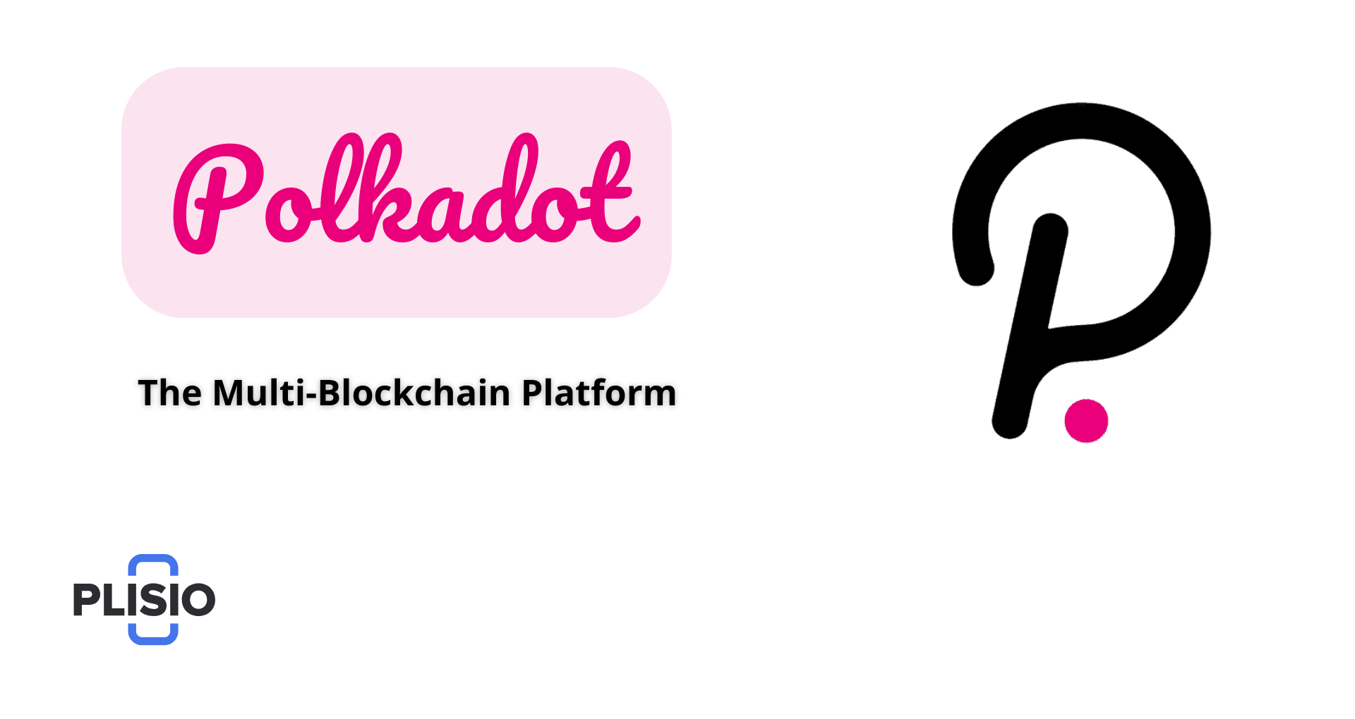 Polkadot: Die Multi-Blockchain-Plattform, über die alle reden.