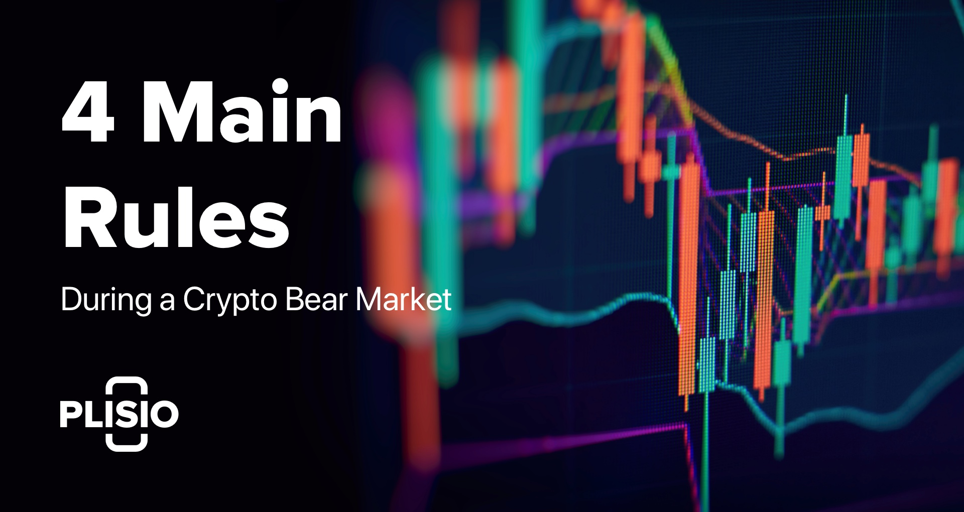 กฎหลัก 4 ข้อในช่วงตลาดหมี Crypto