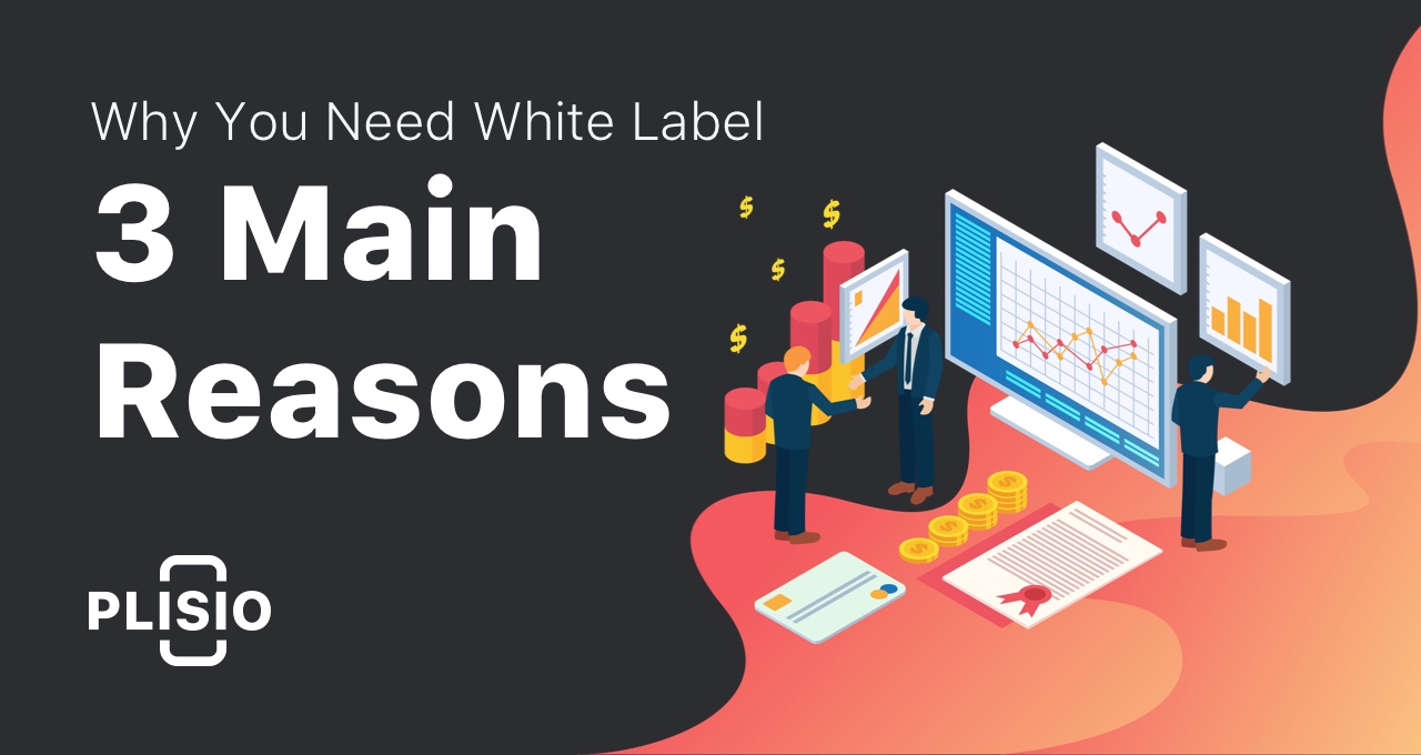 3 Main Reasons Why Your Business Needs White Label