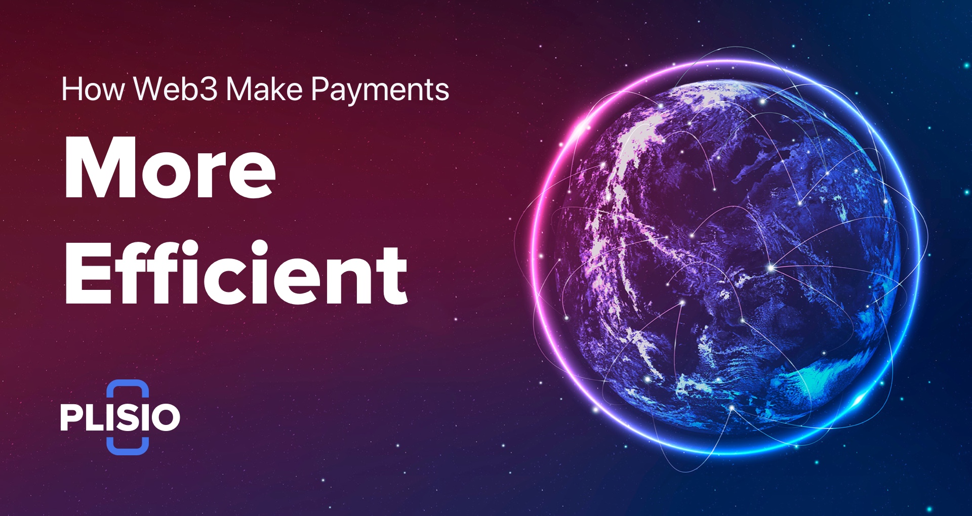 How Web3 Payment Ecosystem Make Payments from Customers to Merchants More Efficient
