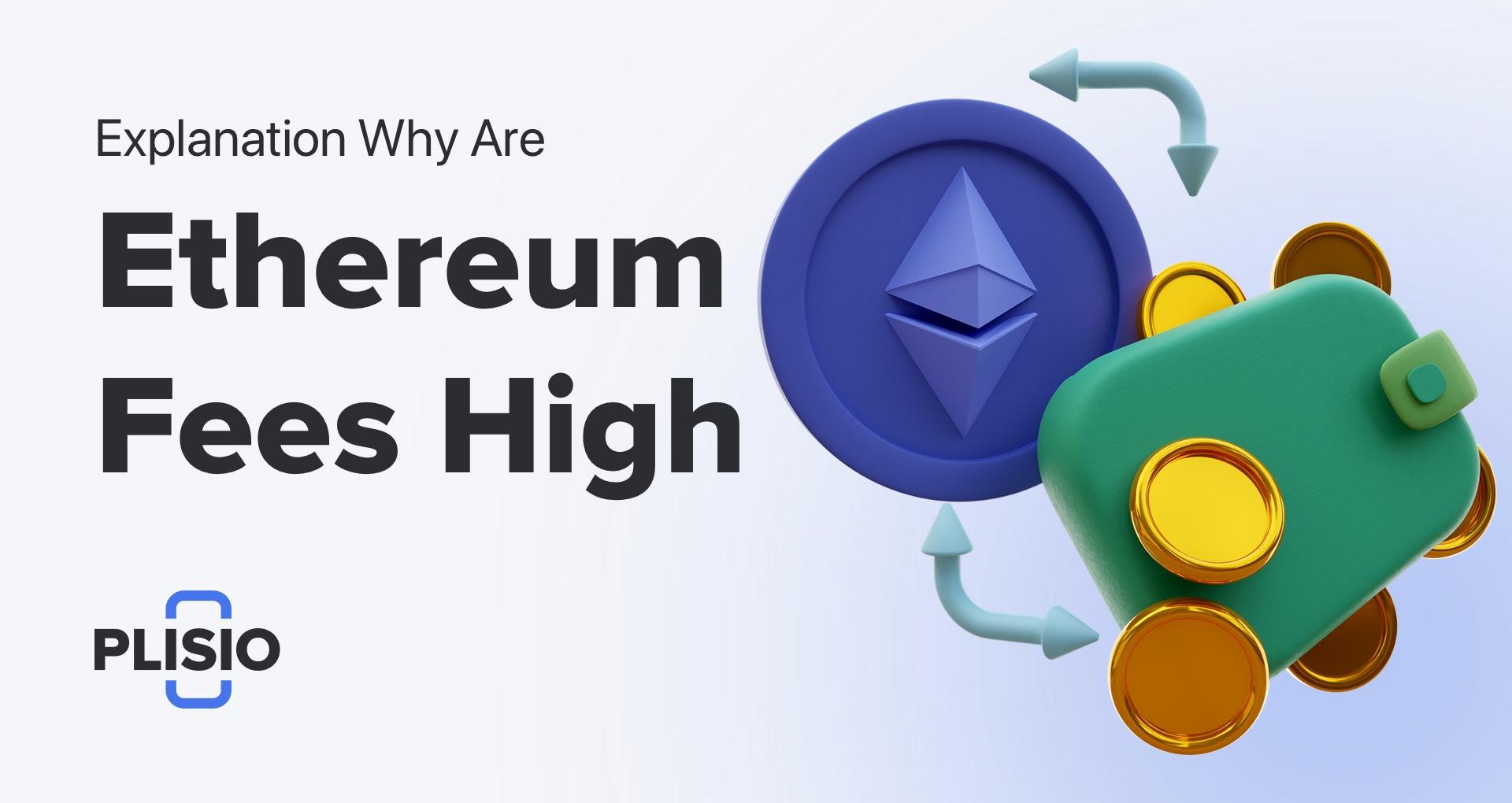 Por que as taxas do Ethereum são tão altas e como reduzi-las