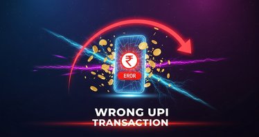 Wrong UPI Transaction Complaint: How to Get Money Back